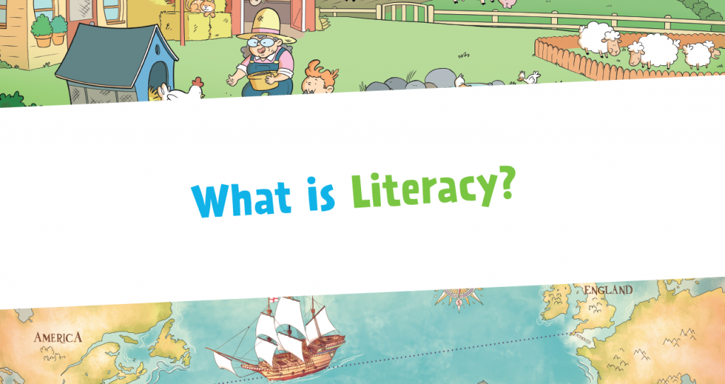 What is literacy?